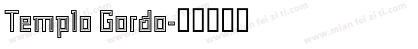 Templo Gordo字体转换